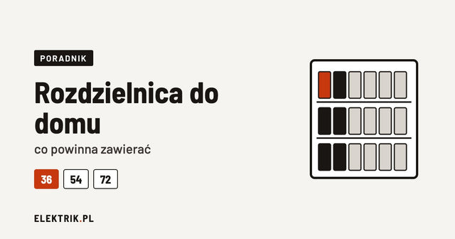 Poradnik: rozdzielnica do domu jednorodzinnego