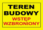 Budowlana tablica ostrzegawcza TEREN BUDOWY WSTĘP WZBRONIONY