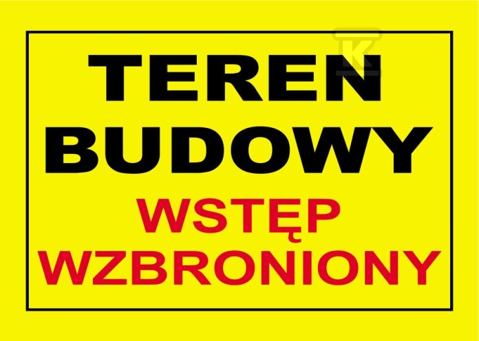 Budowlana tablica ostrzegawcza TEREN BUDOWY WSTĘP WZBRONIONY