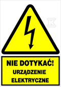 Znak elektryczny ostrzegawczy NIE DOTYKAĆ URZĄDZENIE ELEKTRYCZNE
