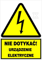 Znak elektryczny ostrzegawczy NIE DOTYKAĆ URZĄDZENIE ELEKTRYCZNE