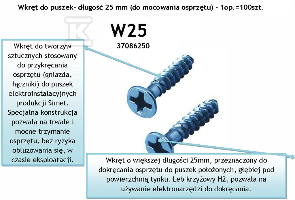 Wkręt osprzętowy do puszek elektroinstalacyjnych długość 25mm, pudełko 100 szt. W25