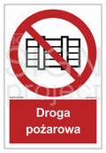 Nie zastawiać - droga pożarowa, 50 x 74 cm, FS - folia samoprzylepna fotoluminescencyjna