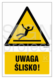 Uwaga - ślisko, 50 x 75 cm, PS - płyta sztywna 1mm fotoluminescencyjna